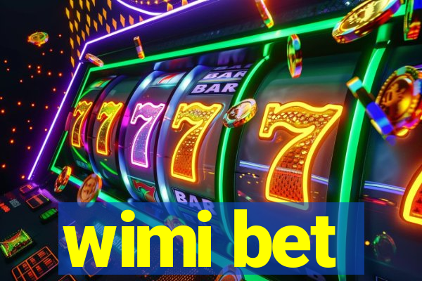 wimi bet